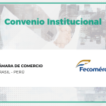 La Cámara Brasil Perú (CAMBRAPER) firma convenio con Fecomércio DF