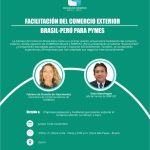 “Facilitación del Comercio Exterior Brasil-Perú para Pymes”