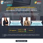  Contratos entre empresas peruanas y brasileras: cómo prevenir controversias y proteger sus negocios mediante el arbitraje